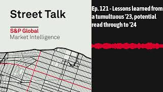 Ep. 121 - Lessons learned from a tumultuous '23, potential read through to '24 | Street Talk