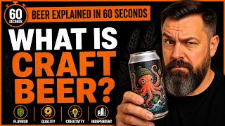 Craft Beer Explained in 60 Seconds!