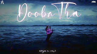 DOOBA THA | ARYA X VNI | OFFICIAL MUSIC VIDEO | AMAR ALBUM
