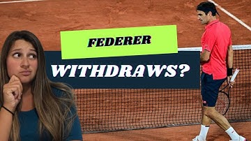 Roger Federer Withdraws Roland Garros 2021 Upset!