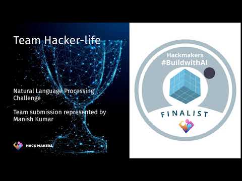 #BuildwithAI Natural Language Processing Challenge Finalist #4: Hacker-life