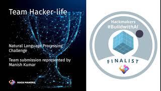 #BuildwithAI Natural Language Processing Challenge Finalist #4: Hacker-life