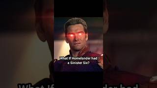 What If Homelander had a Sinister Six? #shorts