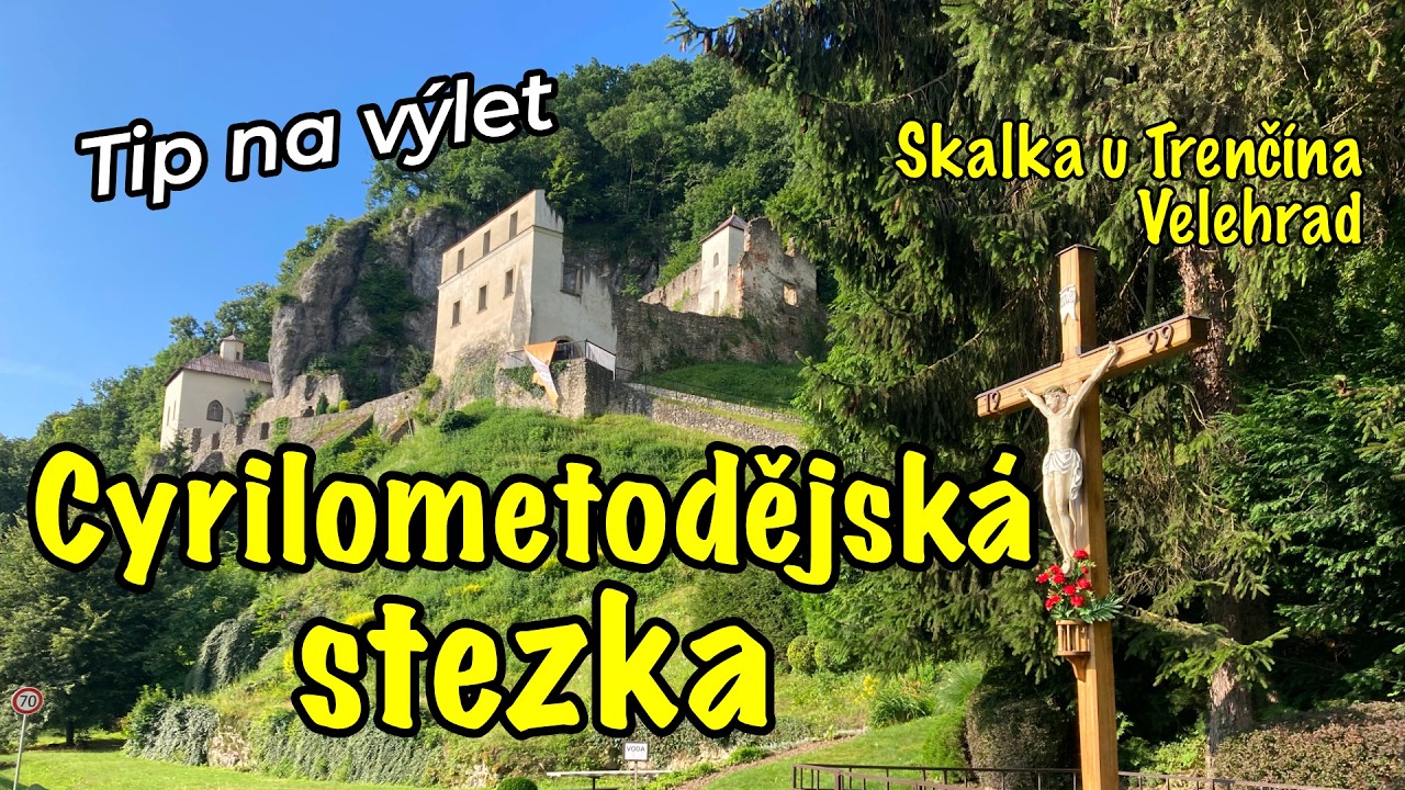 Cyrilometodějská stezka | Skalka u Trenčína - Velehrad  (84 km)