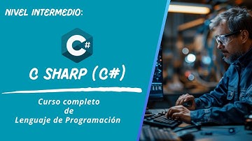 CURSO COMPLETO DE LENGUAJE DE PROGRAMACIÓN VISUAL C SHARP C#  (NIVEL INTERMEDIO)