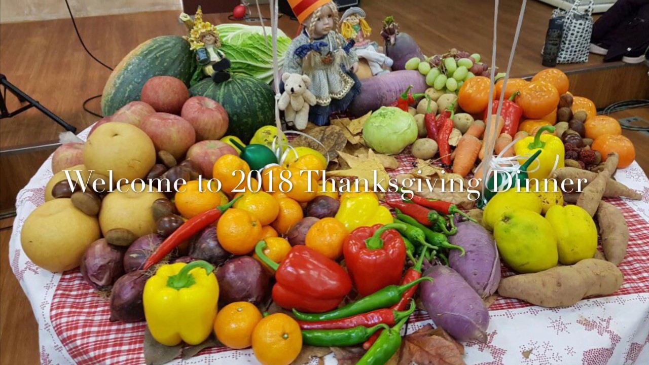 2018 Thanks Giving Dinner - YouTube