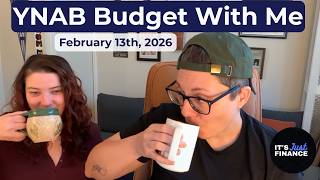 YNAB Budget With Me | February 13, 2026 budget my paycheck
