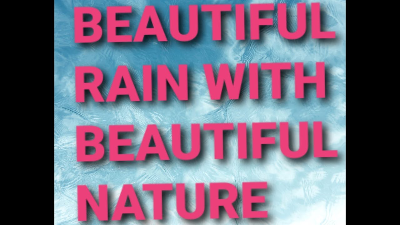 MUSIC FOR PEACE,2 MINUTES MIND SOOTHING VIDEO WITH RAIN FALLING ,ENJOYING YOUTUBE AUDIO WITH VIDEO