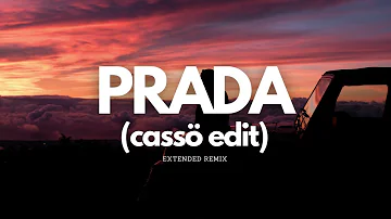 PRADA - Cassö (Extended Remix)