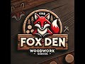 Fox Den Episode 3: Part 2 DIY Tools