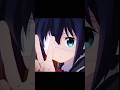 rikka takanashi #anime #chunibyo #shorts #fypシ