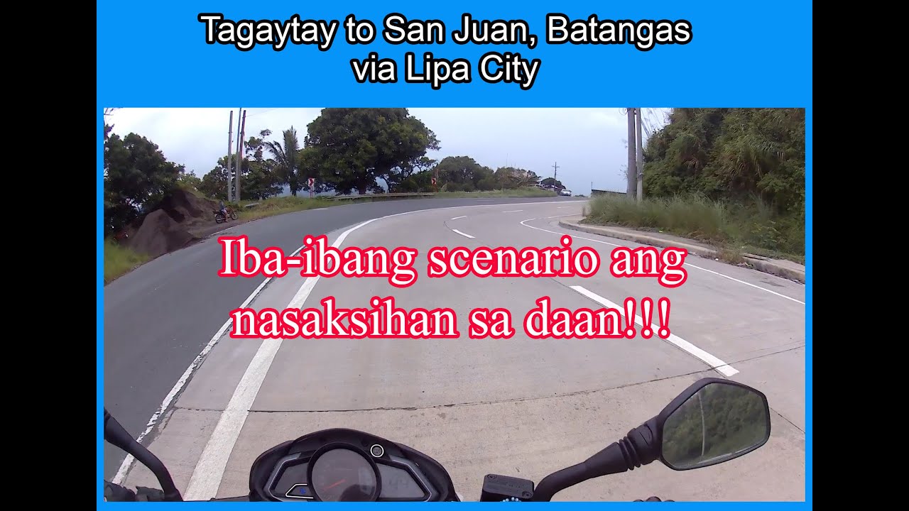 Tagaytay to San Juan, Batangas via Lipa City / Teki Teki MotoVlog / NS200FI