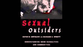 Sexual Outsiders: Understanding BDSM Sexualities and Communities