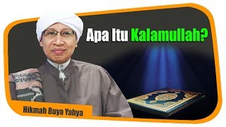 Apa Itu Kalamullah - Hikmah Buya Yahya