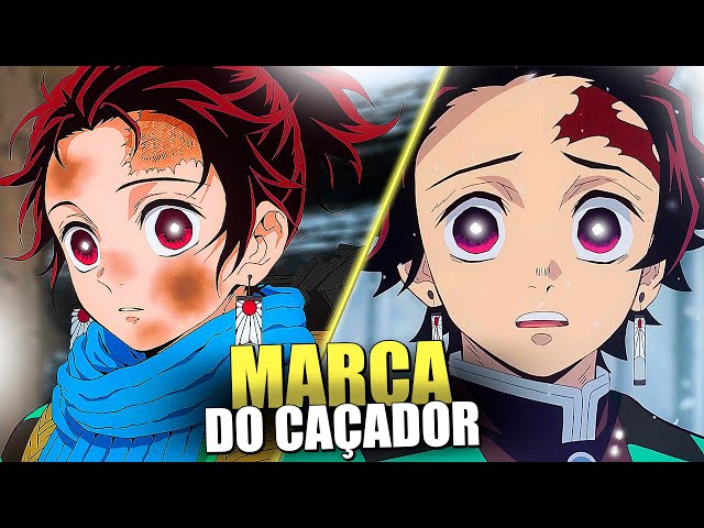 ENTENDA TUDO SOBRE A MARCA DO CAÇADOR DE DEMON SLAYER - MARCA DO TANJIRO