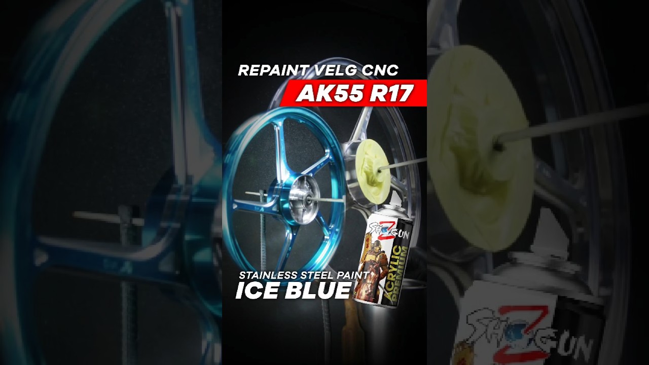 REPAINT VELG CNC AK55 RING 17 PAKAI CAT SEMPROT STAINLESS STEEL PAINT WARNA ICE BLUE S909