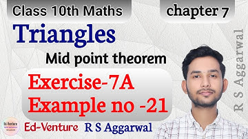 Triangles | Example no.21 Exercise 7A | Class 10th Maths RS Aggarwal | Ed-Venture | Himanshu Singh.