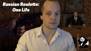 If you die, you cant play again! - Russian Roulette: One Life (PC)