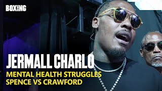 Jermall Charlo Opens Up On Mental Health Struggle | Spence vs Crawford