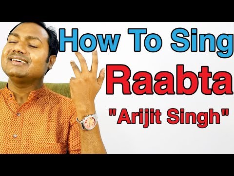 How to Sing Raabta - Arijit Singh "Bollywood Singing Lessons/Tutorials" By Mayoor