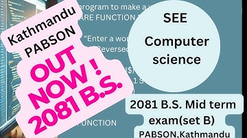 SEE computer science Mid-term question and solutions 2081 B.S.(Kathmandu PABSON) (p-14) Set-B