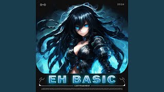 EH BASIC (Slowed Version)