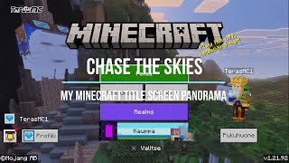My Minecraft Chase the Skies Title Screen Panorama 1.21.90