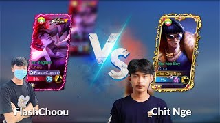Global 1 Flash Chou Vs Chit Nge . Hard Game GG!!