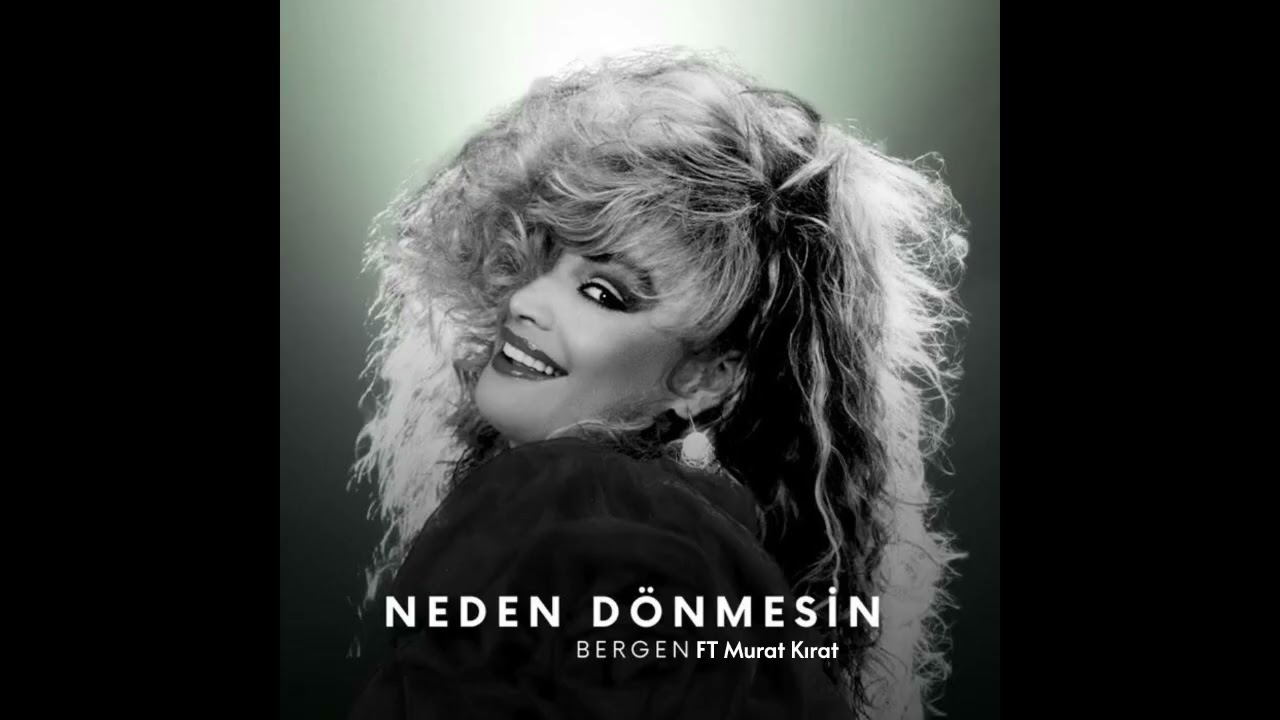 BERGEN Ft Murat Kırat - Neden Dönmesin