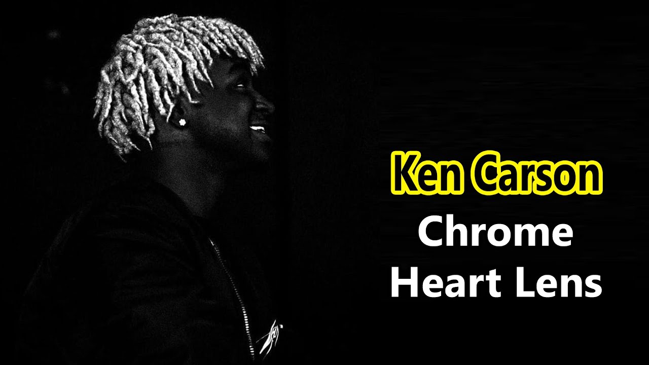 Ken Carson – Chrome Heart Lens* Lyrics - YouTube