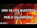 Milenio 3 - Uno de los nuestros: Pablo Villarrubia