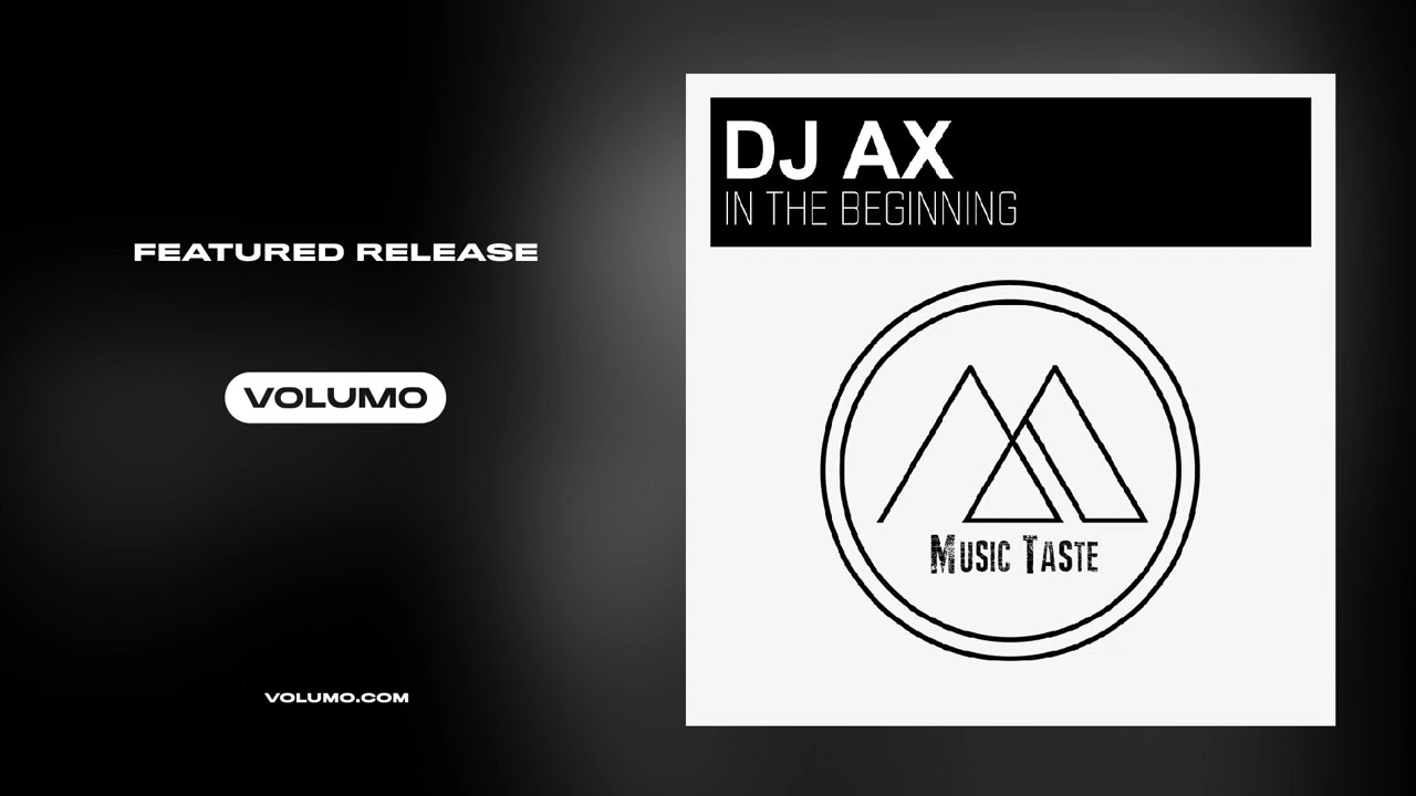Watch Dj Ax — In The Beginning (Original Mix) on YouTube Watch Dj Ax — In The Beginning (Original Mix) on YouTube