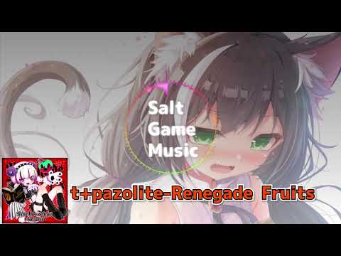 t+pazolite - Renegade Fruits