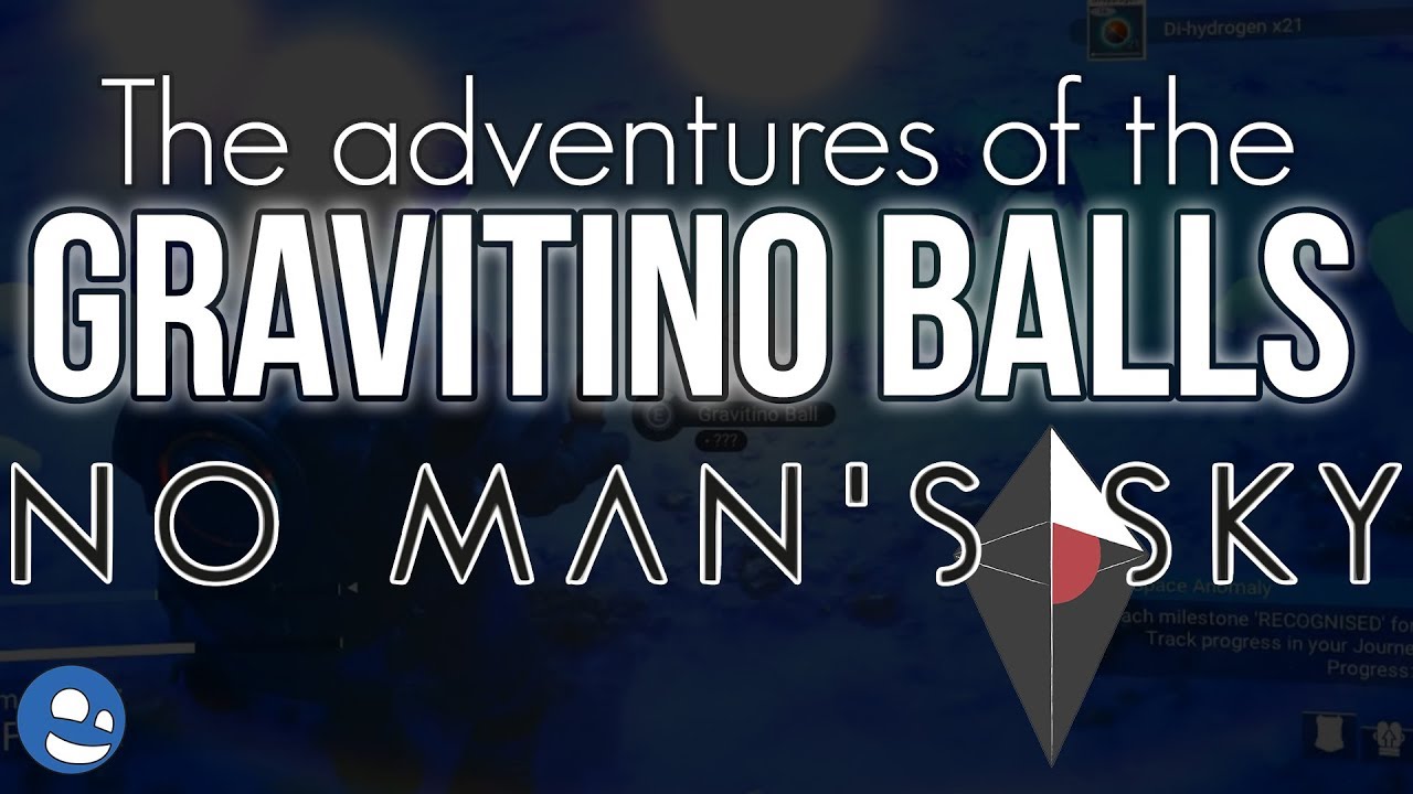 The Adventures of the Gravitino Balls (A No Man's Sky tale) YouTube