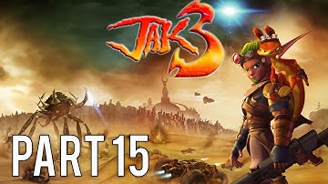 Jak 3 (Remastered) Gameplay Walkthrough (No Commentary) - Part 15