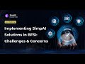 Implementing SimpAI Solutions in BFSI: Challenges &amp; Concerns