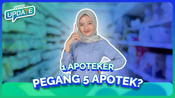 Apotek Tanpa Apoteker? Ini Peraturan Baru Soal Apotek! #SwipeUpdate