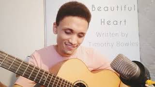 Timothy Bowles - Beautiful Heart (A little Acoustic Moment)