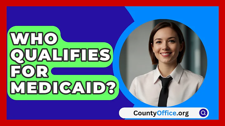 Who Qualifies for Medicaid? - CountyOffice.org