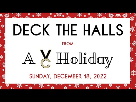 "Deck the Halls" - A VC Holiday