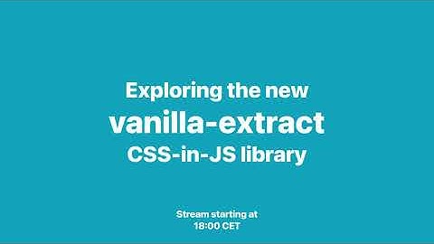 Exploring the New vanilla-extract CSS-in-JS Library