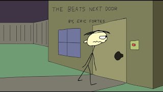 Eric Fortess Animation Shorts - The Beats Next Door @ericfortestv5214