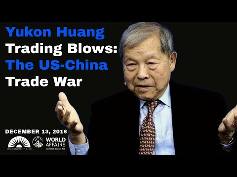 Yukon Huang: Trading Blows: The US-China Trade War