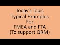 ICH Q9   Examples of FMEA and FTA
