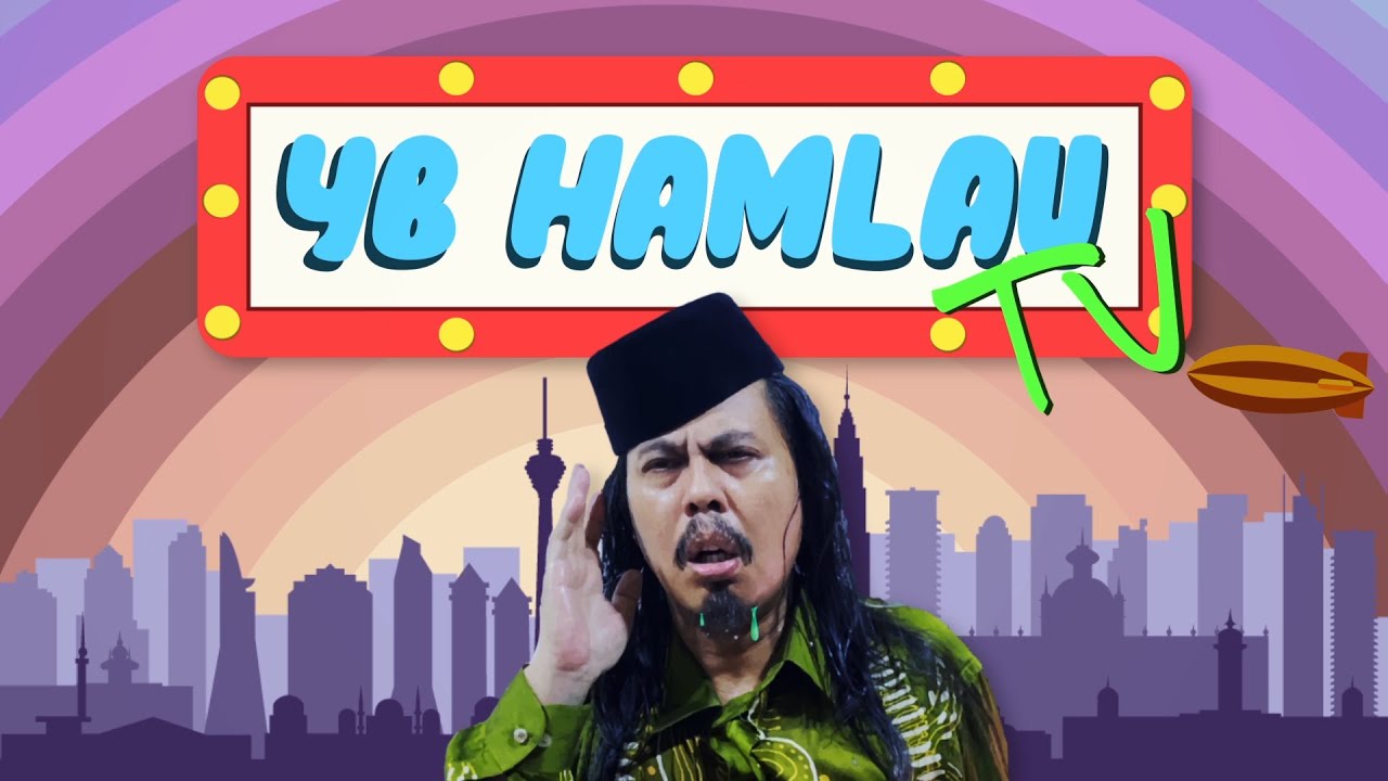 YB HAMLAU TV EPISOD 1 : PANAS!!! YB HAMLAU MENGAMUK! SUAMI ISTERI KEMALANGAN! APA CERITA NI?