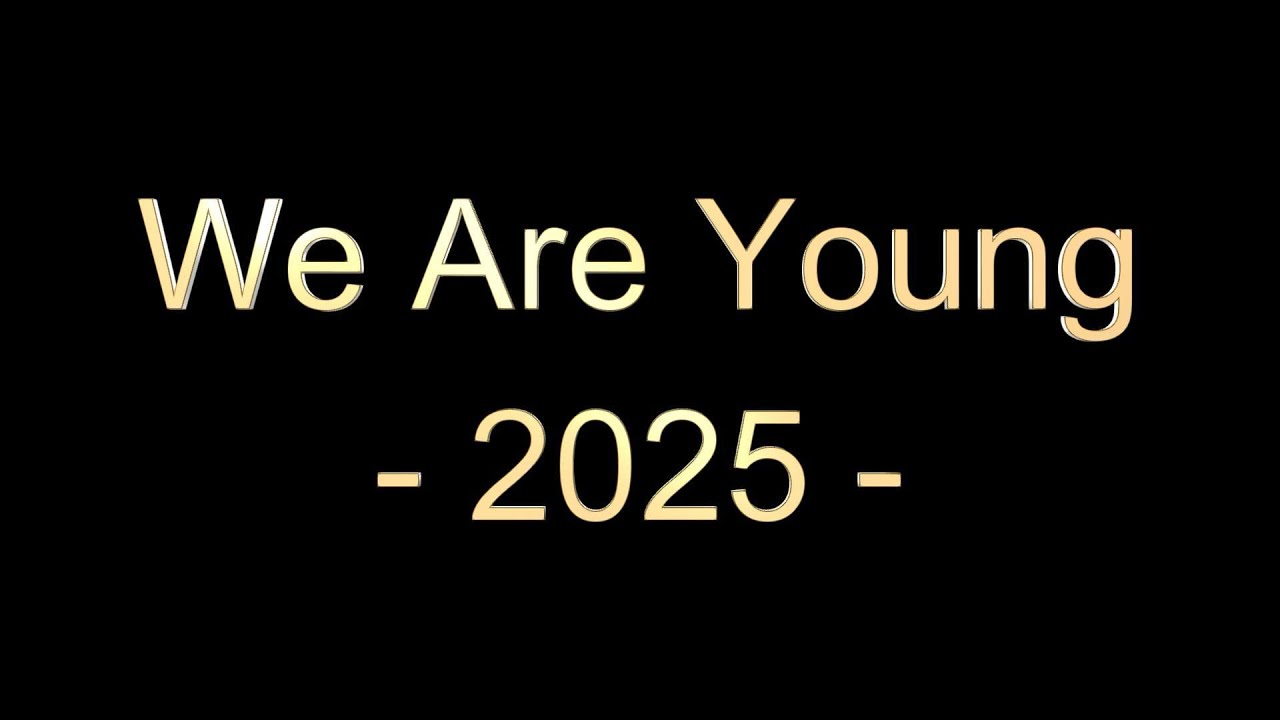 We Are Young