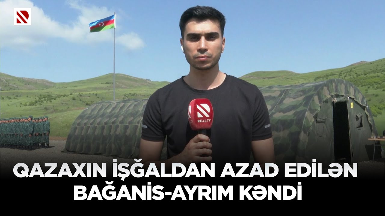 Qazaxın işğaldan azad edilən Bağanis-Ayrım kəndi