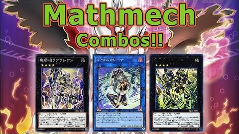 Yu-Gi-Oh! * Mathmech Combos * [2019]