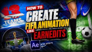How To Make Fifa Animation Like EarnEdits