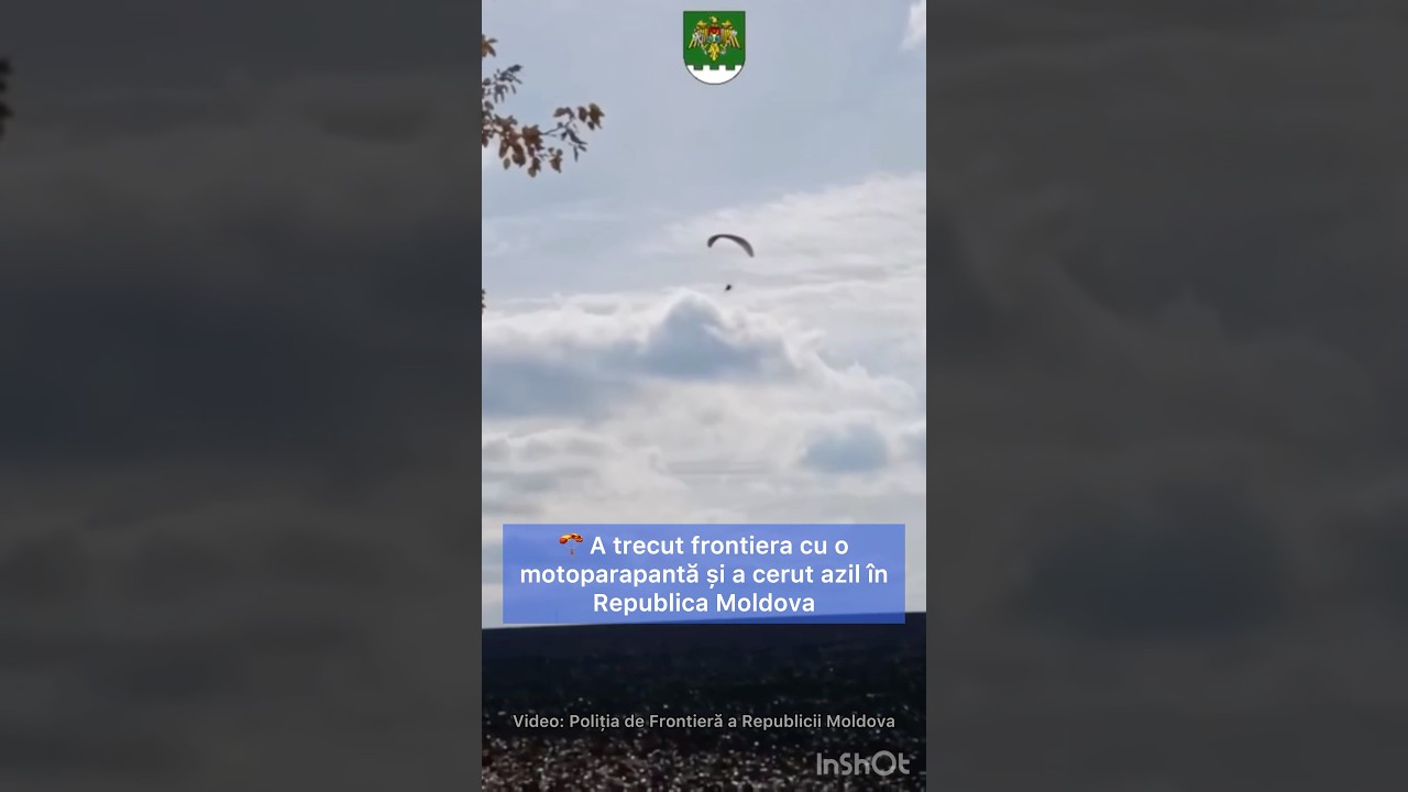 🪂 A trecut frontiera cu o motoparapantă și a cerut azil în Republica Moldova